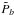 \hbox{$\tilde{P}_b$}