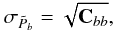 \begin{equation} \sigma_{\tilde{P}_b} = \sqrt{{\bf C}_{bb}}, \label{eq:sigma_pb} \end{equation}
