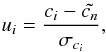 \begin{equation} u_i=\frac{c_i-\tilde{c_n}}{\sigma_{c_i}}, \end{equation}
