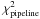 \hbox{$\chi^2_\mathrm{pipeline}$}