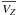 \hbox{$\overline{V_Z}$}