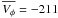 \hbox{$\overline{V_\phi}=-211$}