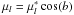 \hbox{$\mu_l=\mu_l^*\cos(b)$}