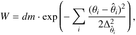 \begin{equation} W=dm \cdot \mathrm{exp}\left(-\sum_i \frac{(\theta_i - \hat \theta_i)^2}{2\Delta^2_{\hat \theta_i}}\right), \label{eqn:weight_isochrones} \end{equation}