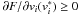\hbox{$\partial F / \partial v_{i} (v^*_{i})\geq 0$}