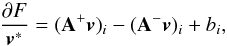 \appendix \setcounter{section}{2} \begin{equation} \frac{\partial F}{\vec v^*}=(\mathbf{A}^+\vec{v})_{i}- (\mathbf{A}^-\vec{v})_{i} + b_{i}, \end{equation}