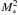 \hbox{$M_{*}^{2}$}