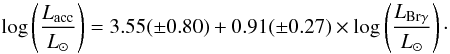 \begin{equation} \label{Eq:corgamma} \log \left(\frac{{L}_{\rm acc}}{{L}_{\sun}}\right) = 3.55(\pm0.80) + 0.91(\pm0.27)\times\log \left(\frac{{L}_{{\rm Br}\gamma}}{{L}_{\sun}}\right)\cdot \end{equation}