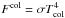 \hbox{$F^{\rm col} = \sigma T_{\rm col}^4$}