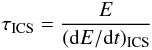 \begin{equation} \tau_{\rm ICS} = {E \over ({\rm d}E/{\rm d}t)_{\rm ICS}} \label{eq.tauics} \end{equation}