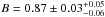 \hbox{$B =0.87\pm 0.03^{+0.05}_{-0.06}$}