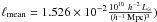 \hbox{$\ell_{\mathrm{mean}} = 1.526\times 10^{-2}\frac{10^{10} ~h^{-2}\, L_\odot}{(\vmh)^3})$}
