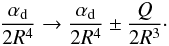 \begin{equation} \frac{\alpha_{\rm d}}{2R^4} \rightarrow \frac{\alpha_{\rm d}}{2R^4} \pm \frac{Q}{2R^3}\cdot \end{equation}