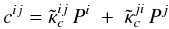 \begin{equation} c^{ij} = \tilde{\kappa}_{c}^{ij}\,P^{i}\;+\;\tilde{\kappa}_{c}^{ji}\,P^{j} \label{eq:photmatrix} \end{equation}