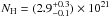 \hbox{$N_{\rm H}= (2.9^{+0.3}_{-0.1}) \times 10^{21}$}