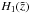 \hbox{$H_1(\tilde{z})$}