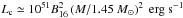 \hbox{$L_{\rm c}\simeq 10^{51}B_{16}^2 \left({M}/{1.45~M_\odot}\right)^2~\mbox{erg~s}^{-1}$}