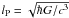\hbox{$l_{\rm P} = \sqrt{\hbar G/c^3}$}