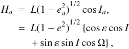 \appendix \setcounter{section}{1} \begin{eqnarray} H_a&=&{L(1-e_a^2)}^{1/2}\cos I_a, \nonumber \\ &=&{L(1-e^2)}^{1/2} \left \lbrace \cos \varepsilon \cos I \right. \nonumber \\ & &\left. + \sin\varepsilon \sin I \cos \Omega \right \rbrace, \label{Eq10} \end{eqnarray}