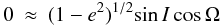 \appendix \setcounter{section}{1} \begin{eqnarray*} 0 & \approx & (1-e^2)^{1/2}{ \sin I \cos \Omega } \end{eqnarray*}