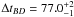 \hbox{$\Delta t_{BD} = 77.0_{-1}^{+2}$}