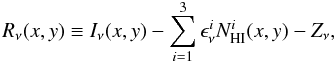 \begin{equation} \label{eq:residu} R_\nu(x,y) \equiv I_\nu(x,y) - \sum_{i=1}^3 \epsilon_\nu^i N_{\rm HI}^{i}(x,y) - Z_\nu, \end{equation}