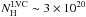 \hbox{$N_{\rm H}^{\rm LVC} \sim 3 \times 10^{20}$}