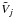 \hbox{$\tilde{V}_j$}