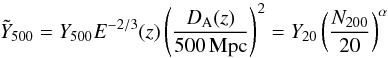 \begin{equation} \label{eq:YNrelation} \Yscaled = Y_{500}E^{-2/3}(z)\left(\frac{\Dang(z)}{500\,{\rm Mpc}}\right)^2= \YN\left(\frac{N_{200}}{20}\right)^{\aN} \end{equation}