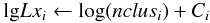 \appendix \setcounter{section}{1} \begin{eqnarray} {\rm lg}Lx_i \leftarrow \log(nclus_i) +C_i \, \end{eqnarray}