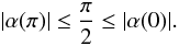\appendix \setcounter{section}{1} \begin{equation} |\alpha (\pi)|\leq\frac{\pi}{2}\leq |\alpha (0)|. \end{equation}