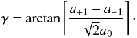 \begin{equation} \gamma =\arctan\left [\frac{a_{+1}-a_{-1}}{\sqrt{2}a_0}\right ]\cdot \end{equation}