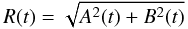 \begin{equation} \label{eq:amp} R(t) =\sqrt{ A^2(t) + B^2(t)} \end{equation}