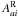 \hbox{$A_{ai}^{\rm R}$}