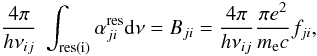 \appendix \setcounter{section}{1} \begin{equation} \frac{4\pi}{h\nu_{ij}} \ \int_{\rm res(i)} \alpha_{ji}^{\rm res} \dd \nu = B_{ji} = \frac{4\pi}{h\nu_{ij}} \frac{\pi e^2}{m_{\rm e} c} f_{ji}, \label{int_stab} \end{equation}