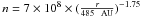 \hbox{$n=7\times 10^8\times ( \frac{r}{485~{\rm~AU}} )^{-1.75}$}