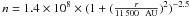 \hbox{$n=1.4\times 10^8 \times (1 + (\frac{r}{11\,500~{\rm~AU}})^2)^{-2.5}$}
