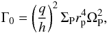 $$ \Gamma_0 = \left(\frac{q}{h}\right)^2 \Sigma_{\rm P} r_{\rm p}^4 \Omega_{\rm P}^2 , $$