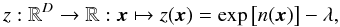 \appendix \setcounter{section}{2} \begin{equation} z : \R^D \to \R : \vect{x} \mapsto z(\vect{x}) = \exp\big[n(\vect{x})\big] - \lambda, \end{equation}