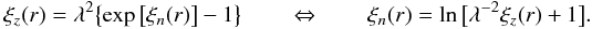 \appendix \setcounter{section}{2} \begin{equation} \xi_z(r) = \lambda^2 \bigl\{\exp\big[\xi_n(r)\big] - 1 \bigr\} \qquad\Leftrightarrow\qquad \xi_n(r) = \ln\big[\lambda^{-2} \xi_z(r) + 1\big]. \end{equation}