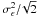 \hbox{$\sigmaepsilongal^2/\!\sqrt{2}$}