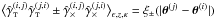 \hbox{$\bEV{\gammagalobst^{(i,j)} \gammagalobst^{(j,i)} \pm \gammagalobsx^{(i,j)} \gammagalobsx^{(j,i)} }_{\epsilongal,\zgal,\kappa} = \xi_\pm(\lvert\thetagal^{(j)} - \thetagal^{(i)}\rvert)$}