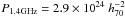 \hbox{$P_{\rm 1.4GHz}=2.9\times10^{24}\ h_{70}^{-2}$}