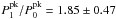 \hbox{${P^{\rm pk}_1/P^{\rm pk}_0}=1.85\pm 0.47$}