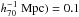 \hbox{$ \hhh)=0.1$}