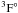 \hbox{$\rm ^3F^\circ$}