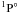 \hbox{$\rm ^1P^\circ$}