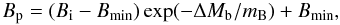 \begin{equation} B_{\rm p}=(B_{\rm i}-B_{\rm min})\exp(-\Delta M_{\rm b}/ m_{\rm B})+B_{\rm min}, \label{eq:Oslowski} \end{equation}