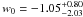 \hbox{$w_{0}=-1.05_{-2.03}^{+0.80}$}