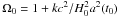 \hbox{$\Omega_0=1+kc^2/H_0^2a^2(t_0)$}
